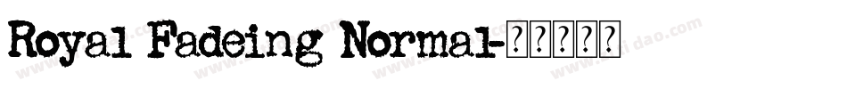 Royal Fadeing Normal字体转换